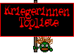 Kriegerinnen Topliste